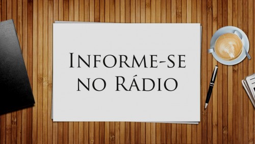Informe-se no Rádio nº 110 - 08-01-2016