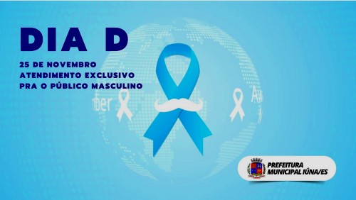 Dia D para prevenção do Câncer de Próstata - 25 de Novembro (quinta-feira).