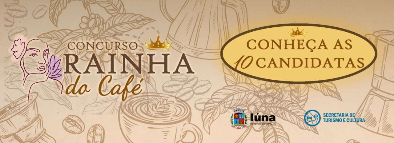 Conheça as 10 candidatas para o concurso Rainha do Café 2023