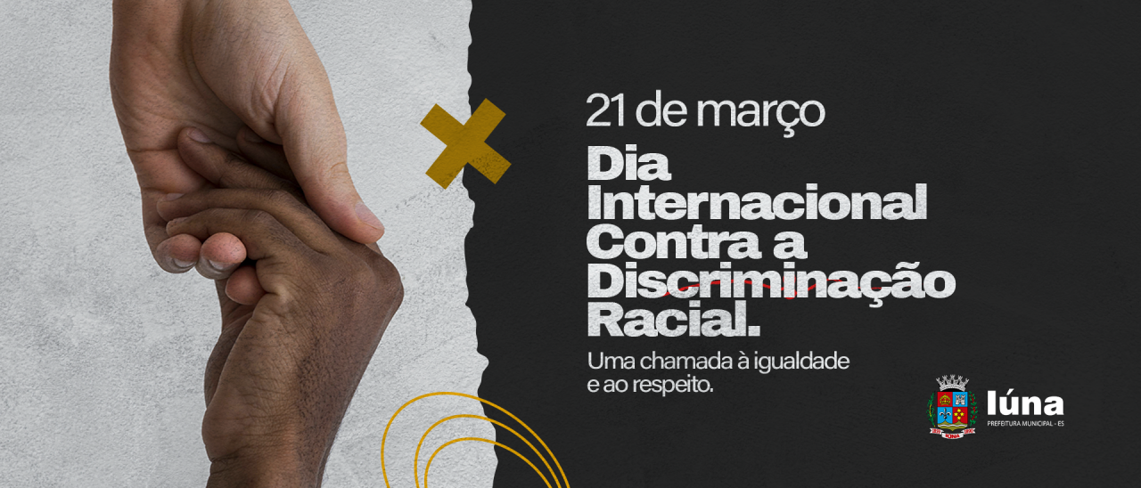 21 de março: Dia Internacional Contra a Discriminação Racial